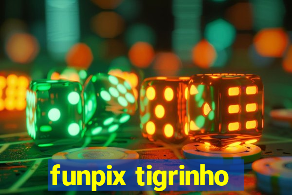 funpix tigrinho